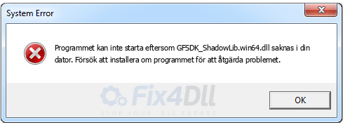 GFSDK_ShadowLib.win64.dll saknas