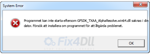 GFSDK_TXAA_AlphaResolve.win64.dll saknas