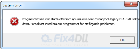 api-ms-win-core-threadpool-legacy-l1-1-0.dll saknas