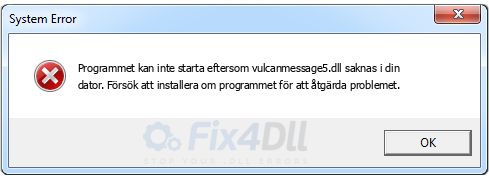 vulcanmessage5.dll saknas